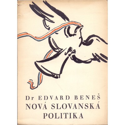 Beneš - Nová slovanská politika (1946)