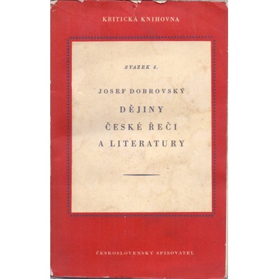 Dobrovský - Dějiny české řeči a literatury (1951)