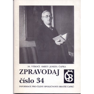 Zpravodaj číslo 34.: 50. výročí smrti Josefa Čapka (1995)