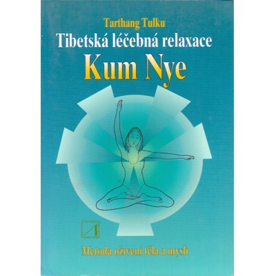 Tulku - Tibetská léčebná relaxace Kum Nye (1995)