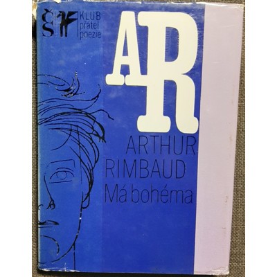 Rimbaud - Má bohéma: Z díla J. A. Rimbauda (1977)
