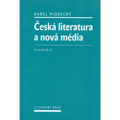 Piorecký - Česká literatura a nová média (2016)