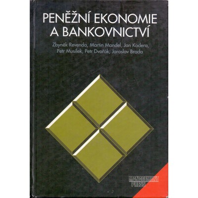Kolektiv - Peněžní ekonomie a bankovnictví (1996...
