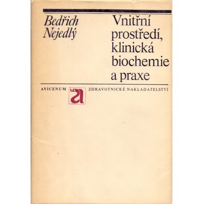 Nejedlý B. - Vnitřní prostředí, klinická biochemie a praxe (1974) + Příloha...