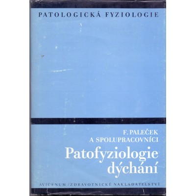 Paleček - Patofyziologie dýchání (1987) + Příloha
