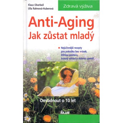 Oberbeil, Rhan - Anti-Aging: Jak zůstat mladý (2001)