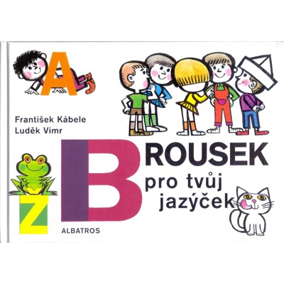 Kábele - Brousek pro tvůj jazýček (2004)