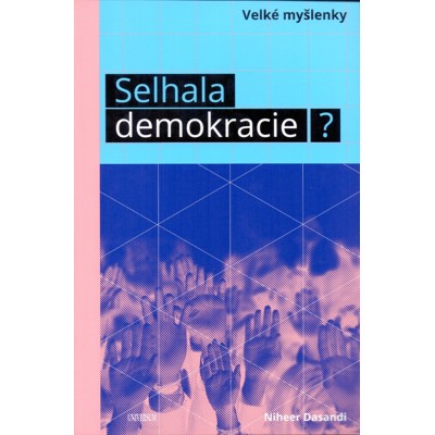 Dasandi - Selhala demokracie? (2018)