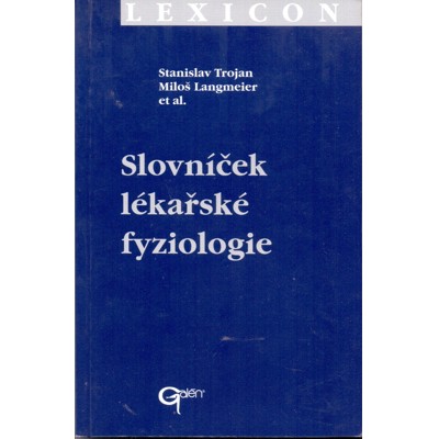 Trojan, Langmeier - Slovníček lékařské fyziologie (1999)