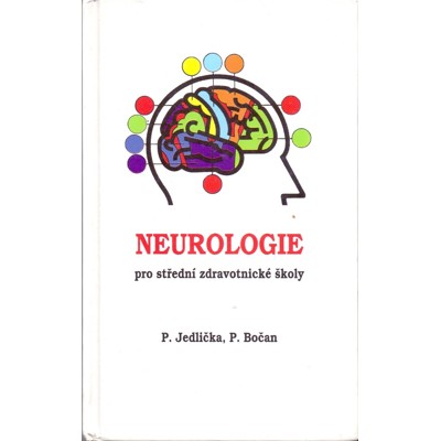 Jedlička, Bočan - Neurologie pro střední zdravotnické školy (1993)