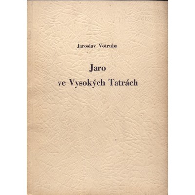 Votruba - Jaro ve Vysokých Tatrách (1947)