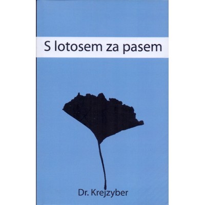Dr. Krejzyber - S lotosem za pasem (2013)