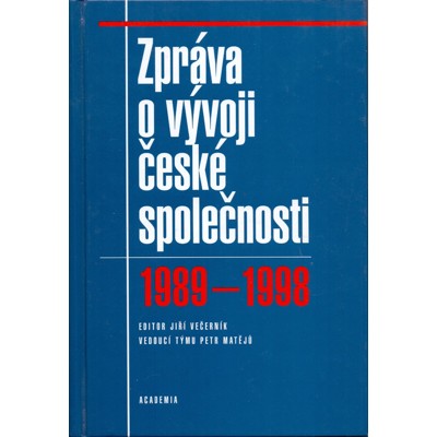 Matějů - Zpráva o vývoji české společnosti 1989-1998 (1998)