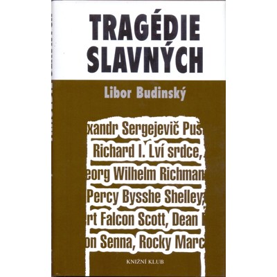 Budinský - Tragédie slavných (2006)