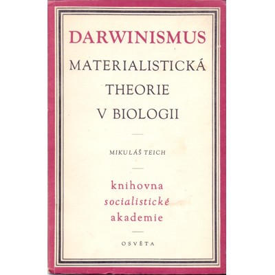 Teich - Darwinismus: materialistická theorie v biologii (1951)