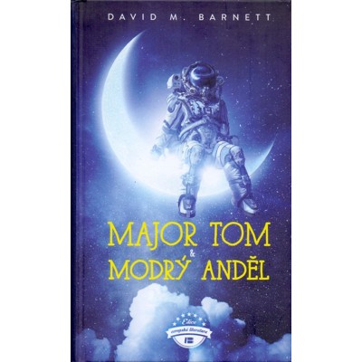 Barnett - Major Tom a modrý anděl (2019)