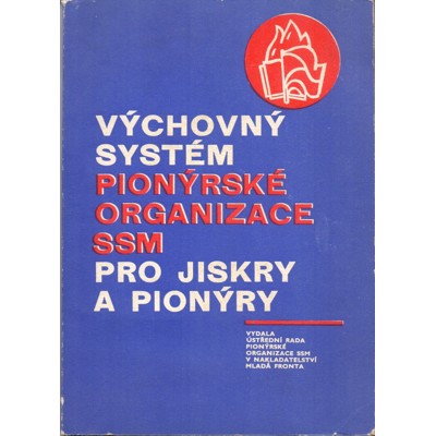 Výchovný systém pionýrské organizace SSM pro jiskry a pionýry (1974)