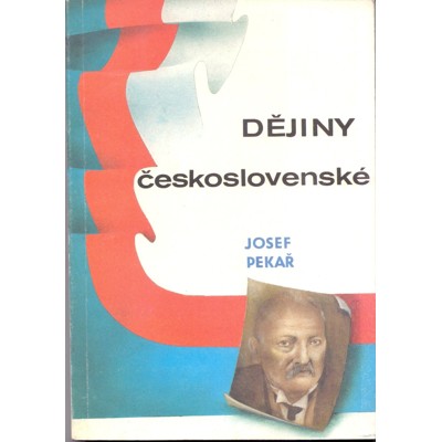 Pekař - Dějiny československé (1991)