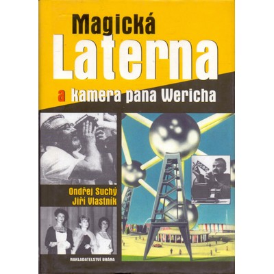 Suchý, Vlastník - Magická Laterna a kamera pana Wericha (2008)