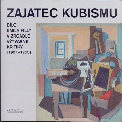 Winter - Zajatec kubismu: Dílo Emila Filly v zrcadle výtvarné kritiky 1907 - 1...