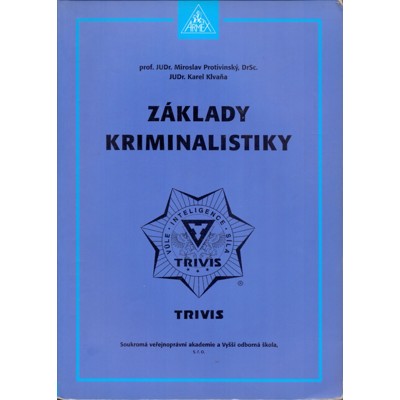 Protivinský, Klvaňa - Základy kriminalistiky (2005)