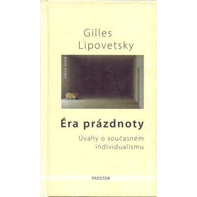 Lipovetsky - Éra prázdnoty: Úvahy o současném individualismu (2008)