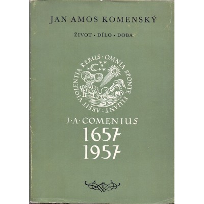 Jan Amos Komenský: Život, dílo, doba (1957) + Věnování autora