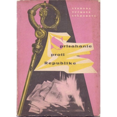 Svoboda, Tučková - Sprisahanie proti Republike (1950)