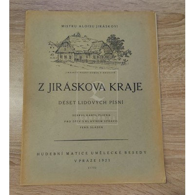 Plicka, Sládek - Z Jiráskova kraje: deset lidových písní (1921)