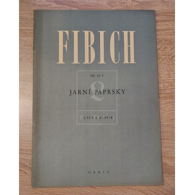 Fibich: Jarní paprsky: Zpěv a klavír (1950)