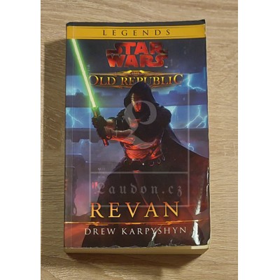 Karpyshyn - Star Wars - The Old Republic: Revan (2016)