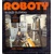 Surý, Remsa - Roboty slouží člověku (1982)